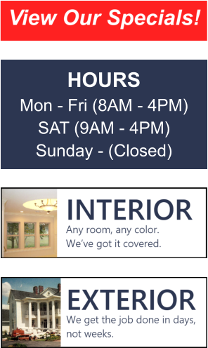 HOURS Mon - Fri (8AM - 4PM) SAT (9AM - 4PM) Sunday - (Closed)